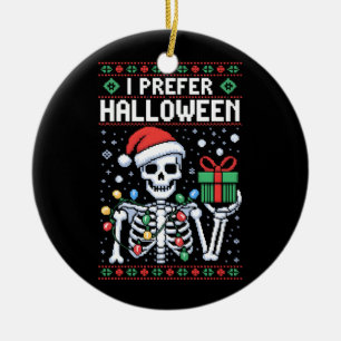 I Prefer Halloween Christmas Funny Skeleton Xmas Ceramic Tree Decoration