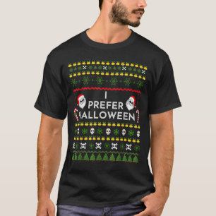 I Prefer Halloween Christmas Funny Ugly Sweater
