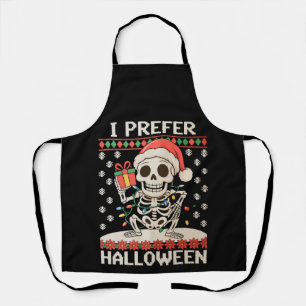 I Prefer Halloween Christmas Skeleton Ugly Xmas Apron