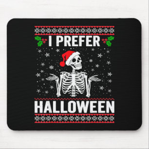 I Prefer Halloween Christmas Sweater Funny Holiday Mouse Pad