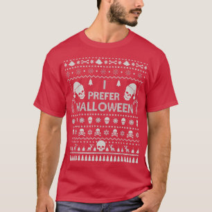 I Prefer Halloween Christmas Sweater Funny Ugly Xm