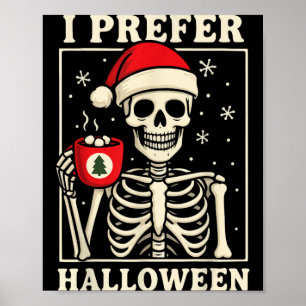 I Prefer Halloween Poster