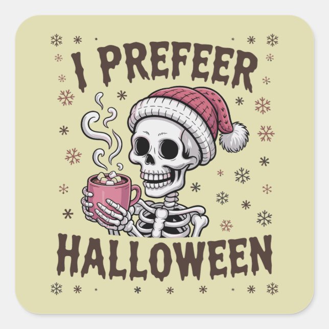 I Prefer Halloween Spooky Xmas Skeleton Gothic Square Sticker (Front)