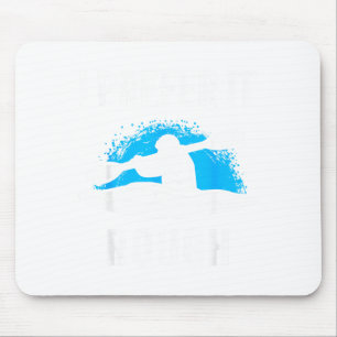 I Prefer It Rough Funny White Water Kayak  Mouse Pad