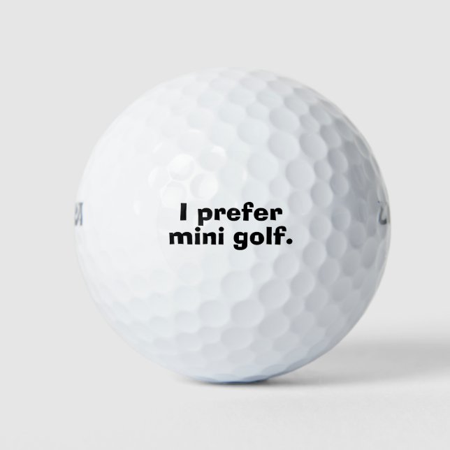 'I Prefer Mini Golf' Funny Gag Gift Golf Balls (Front)