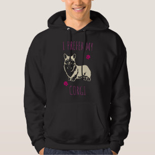 I Prefer My Corgi Hoodie