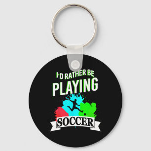I Prefer Playing Soccer Funny Athletic Expression Key Ring