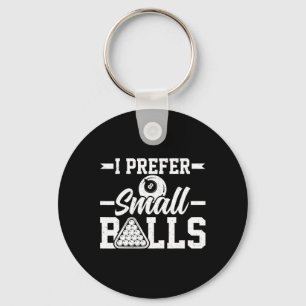 I Prefer Small - Funny 8 Ball Player Pool Billiard Key Ring