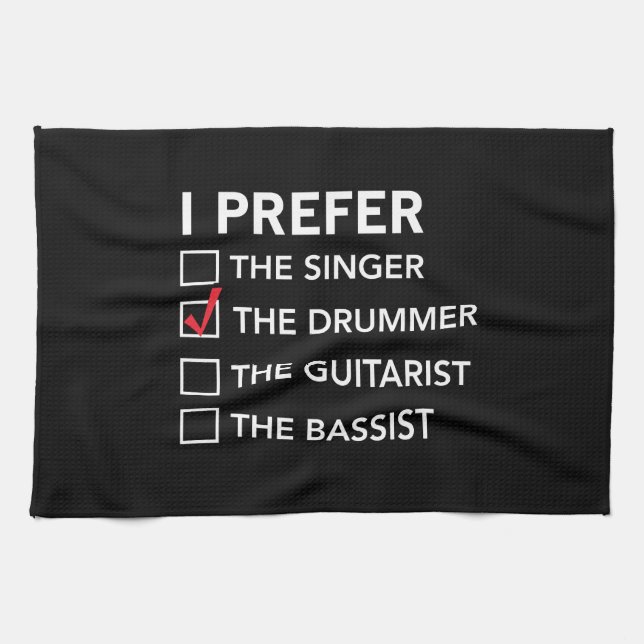 I Prefer…the Drummer Tea Towel (Horizontal)