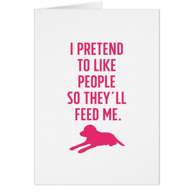 I Pretend to Like People Labrador (Front)
