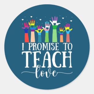 I Promise To Teach Love LGBT Q Pride Proud Ally Classic Round Sticker