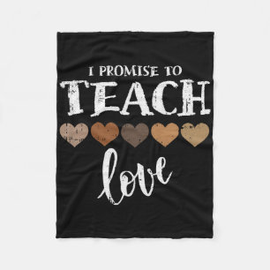 I Promise To Teach Love Melanin Heart Black Histor Fleece Blanket