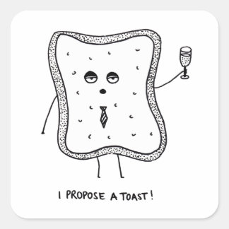 I Propose a Toast Square Sticker