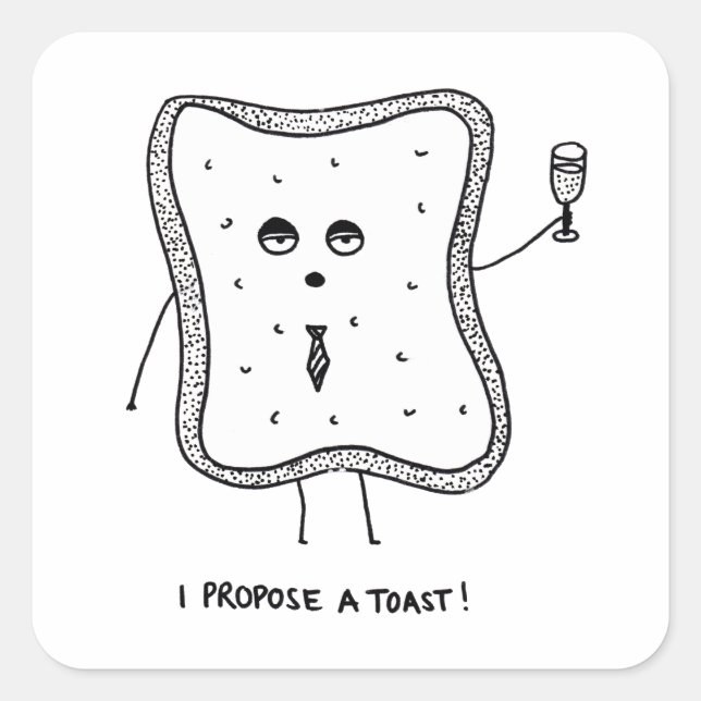 I Propose a Toast Square Sticker (Front)
