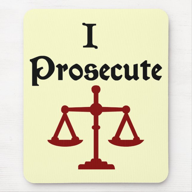 I Prosecute Lawyer Mousepad (Front)
