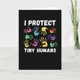 I Protect Tiny Humans for Social Worker Card