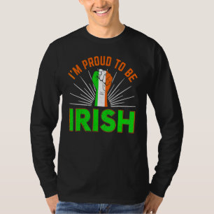 I Proud To Be Irish Happy St Patrick's Day T-Shirt