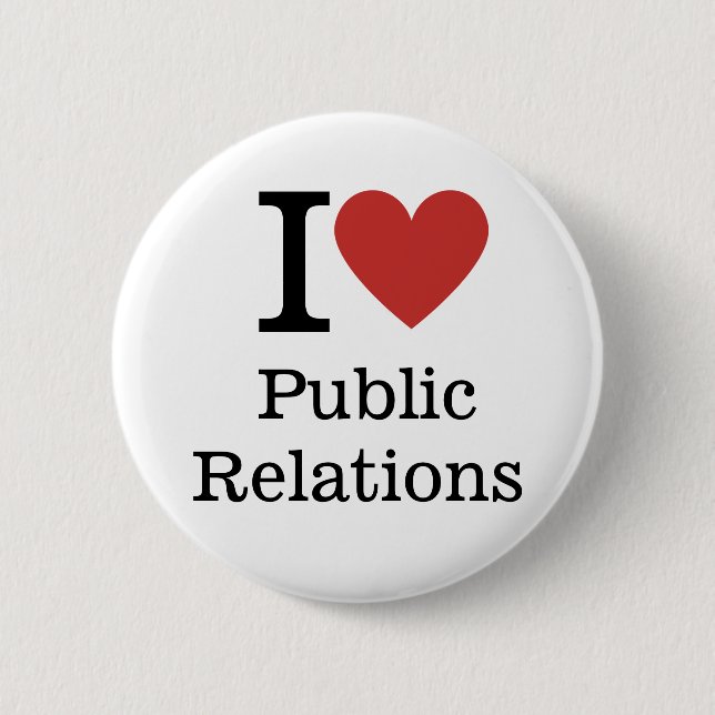 I ❤️ Public Relations for employees CUSTOM Pins (Front)