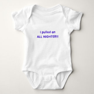 I pulled an ALL NIGHTER!!! Baby Bodysuit