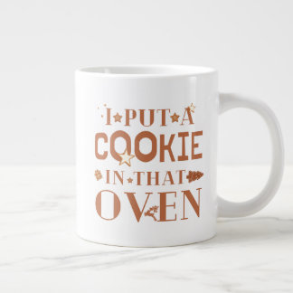 I Put A Cookie In That Oven Xmas Couple Matching Large Coffee Mug