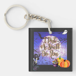 I Put A Spell On You - Halloween Key Ring