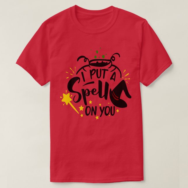 I Put a Spell on You  T-Shirt (Design Front)