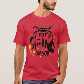 I Put a Spell on You T-Shirt