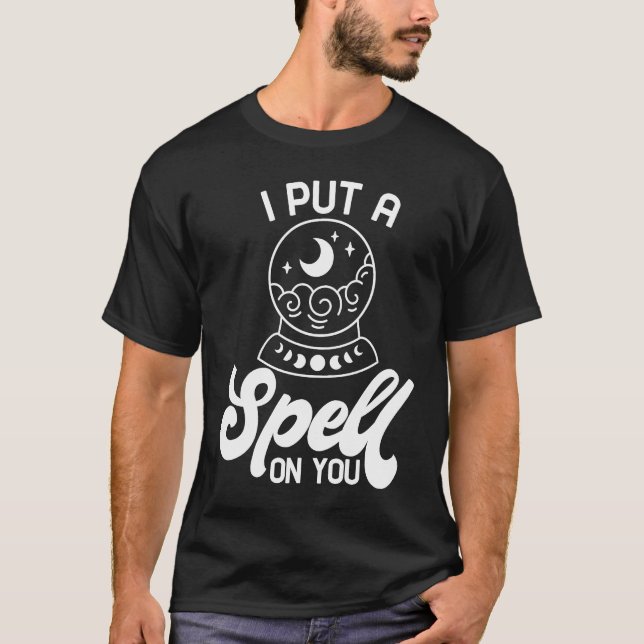 I Put A Spell On You Witch Cute Halloween Outfit C T-Shirt (Front)