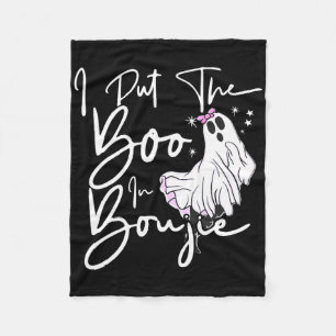 I Put Boo In Boujie Fun Halloween Costume Boujee C Fleece Blanket