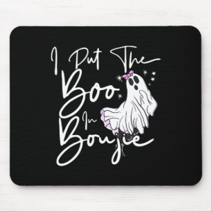 I Put Boo In Boujie Fun Halloween Costume Boujee C Mouse Pad