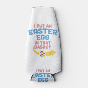 I Put Easter Egg In Basket Funny Pregnancy Announc Bottle Cooler