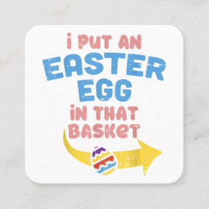 I Put Easter Egg In Basket Funny Pregnancy Announc Square Business Card