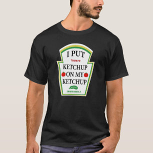 I Put Ketchup on My Ketchup Shirt Funny Tomato Gif