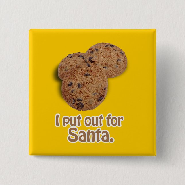 I put out for Santa 15 Cm Square Badge (Front)