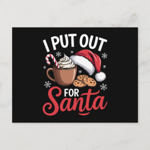 I Put Out For Santa Christmas Cocoa Cookies Candy Holiday Postcard