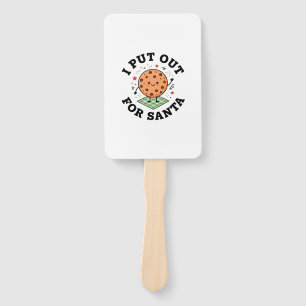 I Put Out For Santa Cookie Christmas Hand Fan