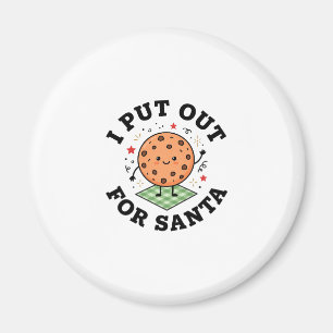 I Put Out For Santa Cookie Christmas Magnet