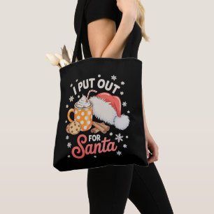 I Put Out For Santa Cookies Hot Cocoa Christmas Tote Bag