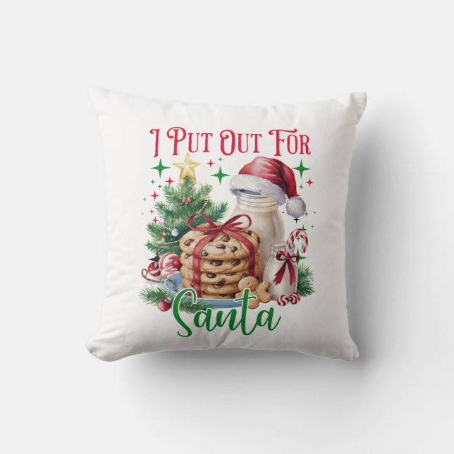 I Put Out For Santa Cushion (Front)