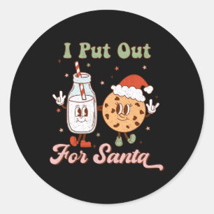 I Put Out For Santa Fun Milk And Cookie Christmas  Classic Round Sticker