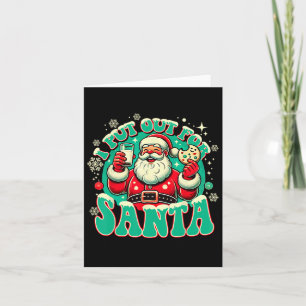 I Put Out For Santa Funny Adult Christmas For Fami Card