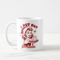 I Put Out For Santa Snarky Christmas Sarcastic