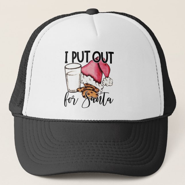 I Put Out For Santa Trucker Hat (Front)