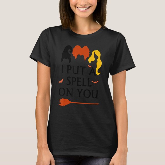 I Put Spell On You Witch Sisters Halloween Quote T-Shirt (Front)