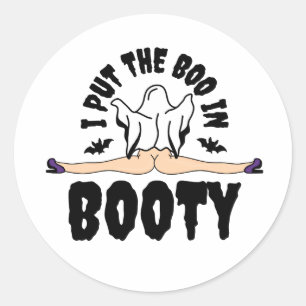 I put the Boo in Booty Funny Halloween Ghost woman Classic Round Sticker