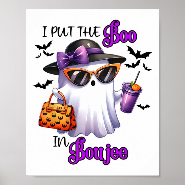 I Put The Boo In Boujee Cute Ghost Halloween Spook Poster (Front)