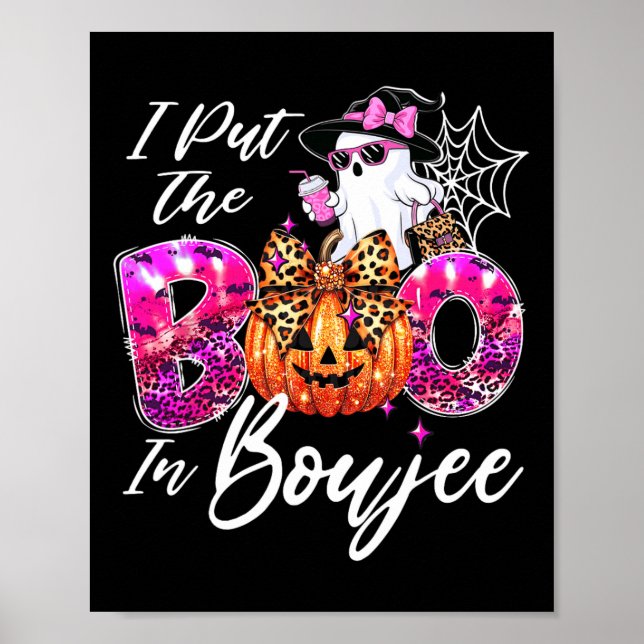 I Put The Boo In Boujee Cute Leopard Boujie Ghost  Poster (Front)
