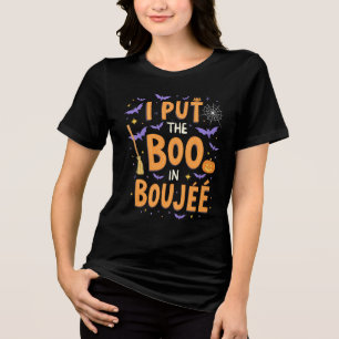  I Put The Boo In Boujee Funny Halloween Ghost   Tri-Blend Shirt