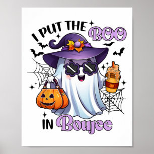I Put The Boo In Boujee Funny Halloween Outfit Cos Poster