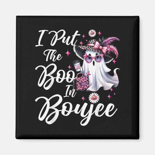 I Put The Boo In Boujee Ghost Funny Nk Leopard Hal Magnet (Front)